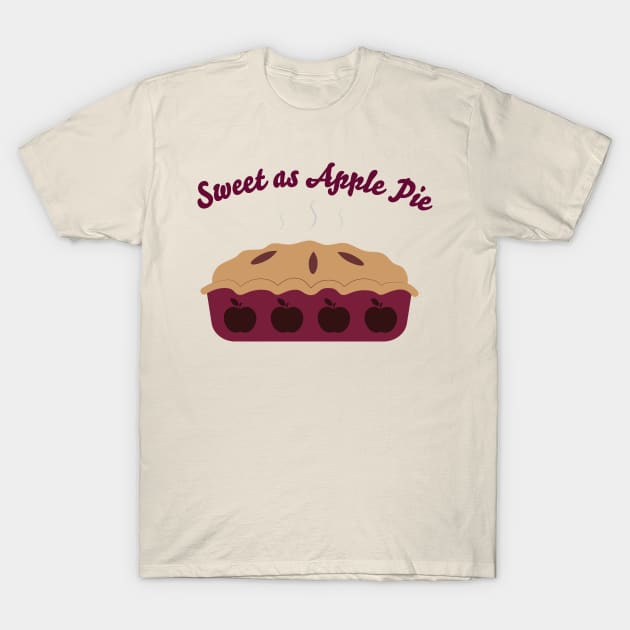 Sweet as Apple Pie T-Shirt by Rvgill22